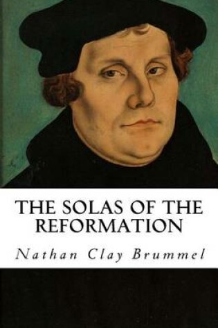 Cover of The Solas of the Reformation