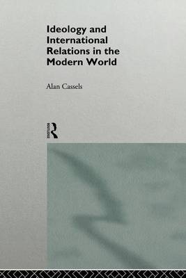 Book cover for Ideology and International Relations in the Modern World