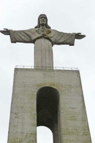 Cover of An Enormous Statue of Christ in Lisbon, Portugal Journal