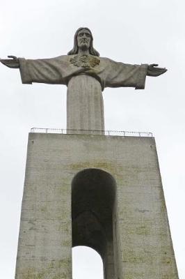 Book cover for An Enormous Statue of Christ in Lisbon, Portugal Journal