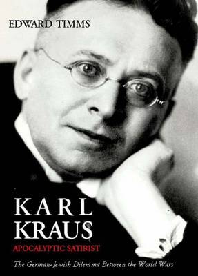 Book cover for Karl Kraus, Apocalyptic Satirist