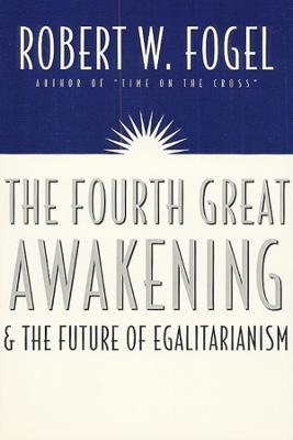 Book cover for The Fourth Great Awakening and the Future of Egalitarianism