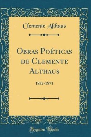 Cover of Obras Poéticas de Clemente Althaus