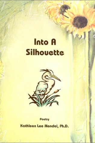 Cover of Into a Silhouette