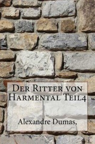 Cover of Der Ritter Von Harmental Teil4