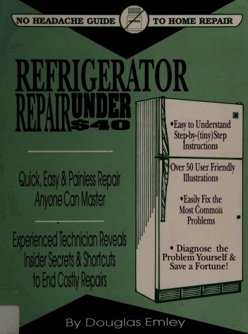 Book cover for Refrigerator Repair Under Forty Dollars