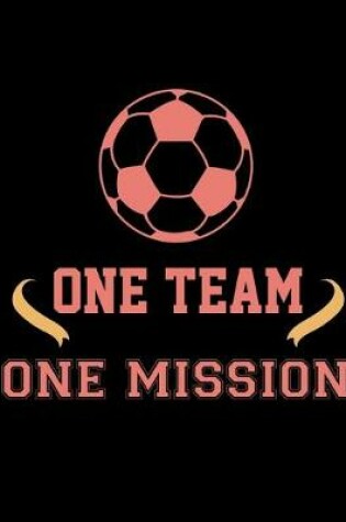 Cover of One Team One Mission