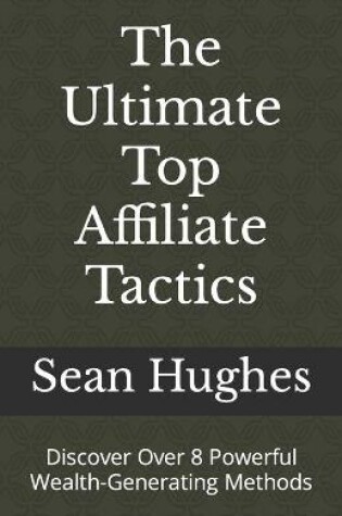 Cover of The Ultimate Top Affiliate Tactics