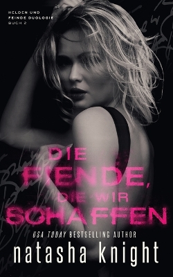 Book cover for Die Feinde, die wir schaffen