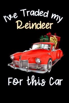 Book cover for i have traded my reindeer for this car