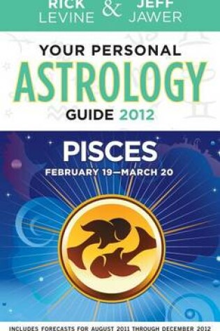 Cover of Your Personal Astrology Guide 2012 Pisces