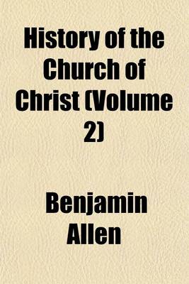 Book cover for History of the Church of Christ (Volume 2)