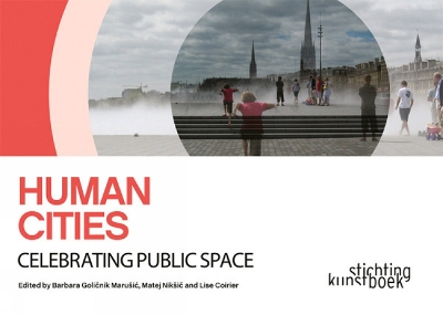 Book cover for Human Cities: Celebrating Public Space