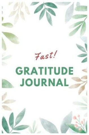 Cover of Fast Gratitude Journal