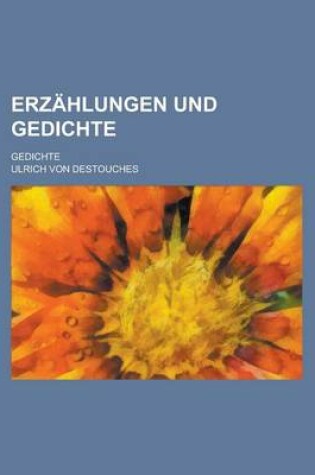 Cover of Erzahlungen Und Gedichte; Gedichte