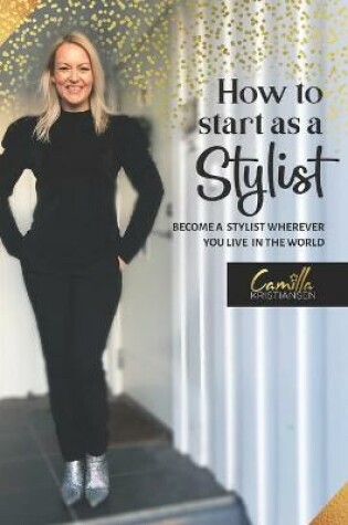 Cover of How to start as a stylist!