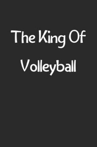 Cover of The King Of Volleyball