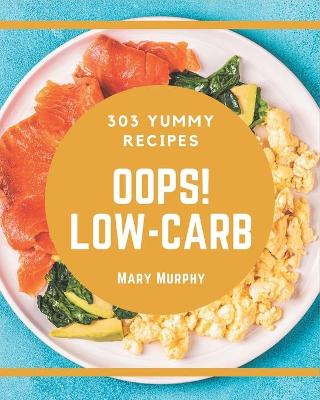 Book cover for Oops! 365 Yummy Low-Carb Recipes