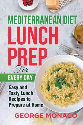 Book cover for Mediterranean Diet Lunch Prep for Every Day