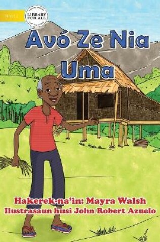 Cover of Avó Ze Nia Uma - Grandad Ze's House