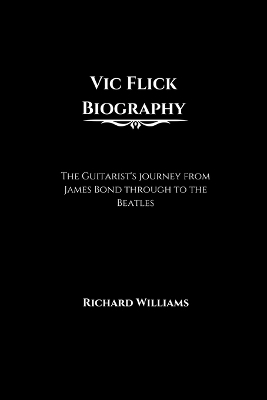 Book cover for Vic Flick Biography