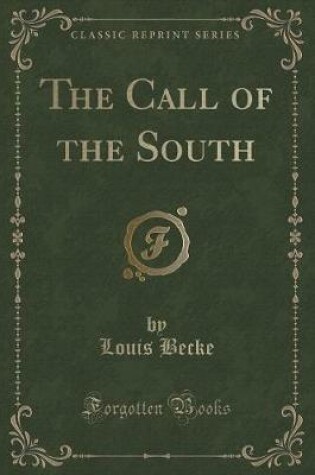 Cover of The Call of the South (Classic Reprint)