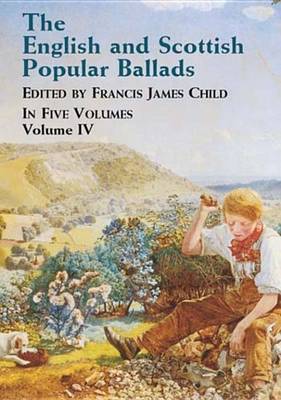 Book cover for The English and Scottish Popular Ballads, Vol. 4