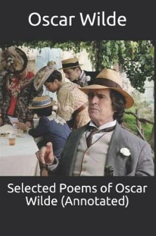 Cover of Selected Poems of Oscar Wilde (Annotated)