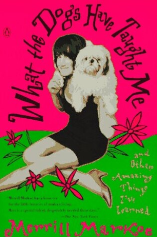 Cover of Markoe Merrill : Further Adventures of Mutt Woman