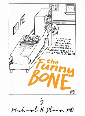 Cover of The Funny Bone of Dr. Michael Stone