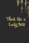 Book cover for Think like a lady Boss