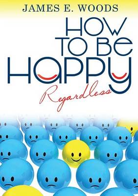 Book cover for How to be happy regardless