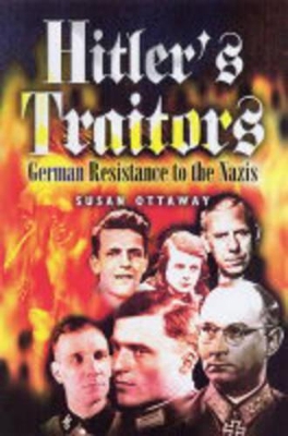 Book cover for Hitler's Traitors: German Resistance to the Nazis