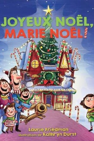 Cover of Joyeux Noël, Marie Noël!