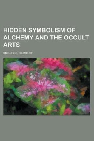 Cover of Hidden Symbolism of Alchemy and the Occult Arts