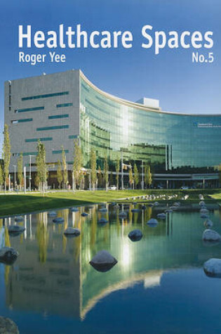 Cover of Healthcare Spaces 5