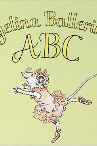 Cover of Angelina Ballerina's ABC
