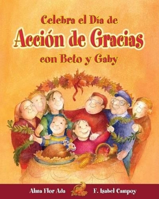 Book cover for Celebra el Dia de Accion de Gracias Con Beto y Gaby