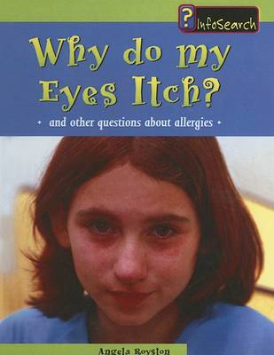 Book cover for Why Do My Eyes Itch?