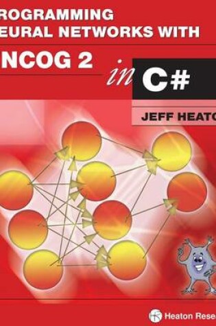 Cover of Programming Neural Networks with Encog2 in C#
