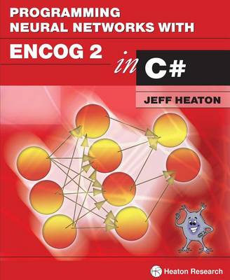 Book cover for Programming Neural Networks with Encog2 in C#