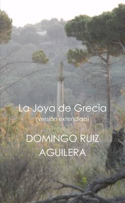 Book cover for La Joya de Grecia (version extendida)