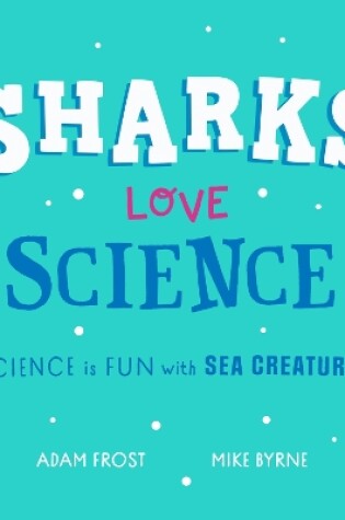 Cover of Sharks Love Science