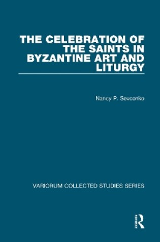 Cover of The Celebration of the Saints in Byzantine Art and Liturgy