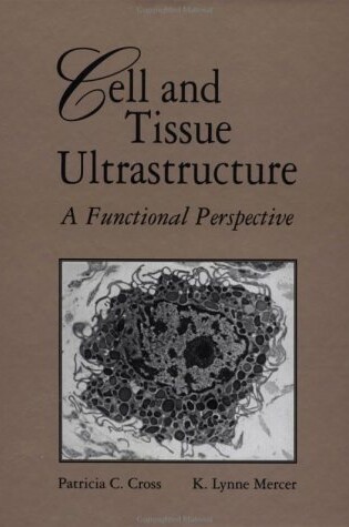 Cover of Cell and Tissue Ultrastructure