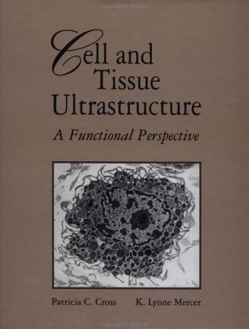 Book cover for Cell and Tissue Ultrastructure