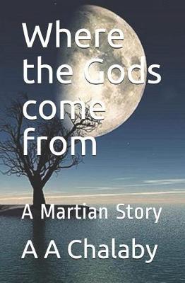 Cover of Where the Gods come from