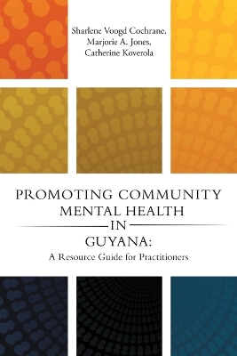 Book cover for Promoting Community Mental Health in Guyana