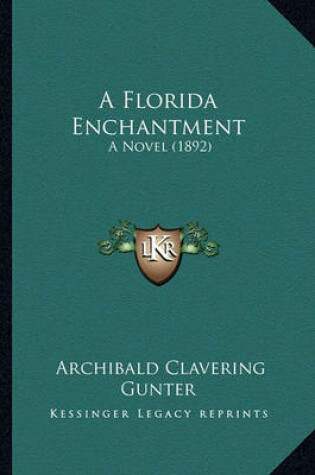 Cover of A Florida Enchantment a Florida Enchantment