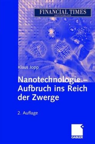 Cover of Nanotechnologie - Aufbruch ins Reich der Zwerge